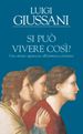 Si può vivere così?